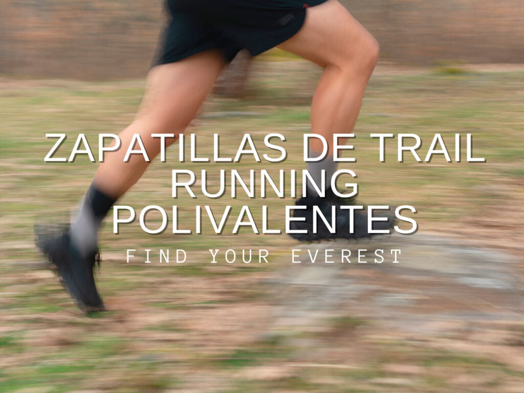 ZAPATILLAS DE TRAIL RUNNING POLIVALENTES