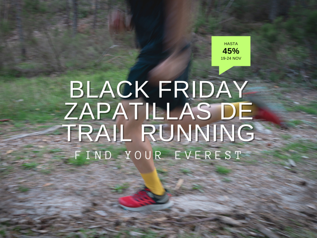 BLACK FRIDAY – ZAPATILLAS DE TRAIL RUNNING