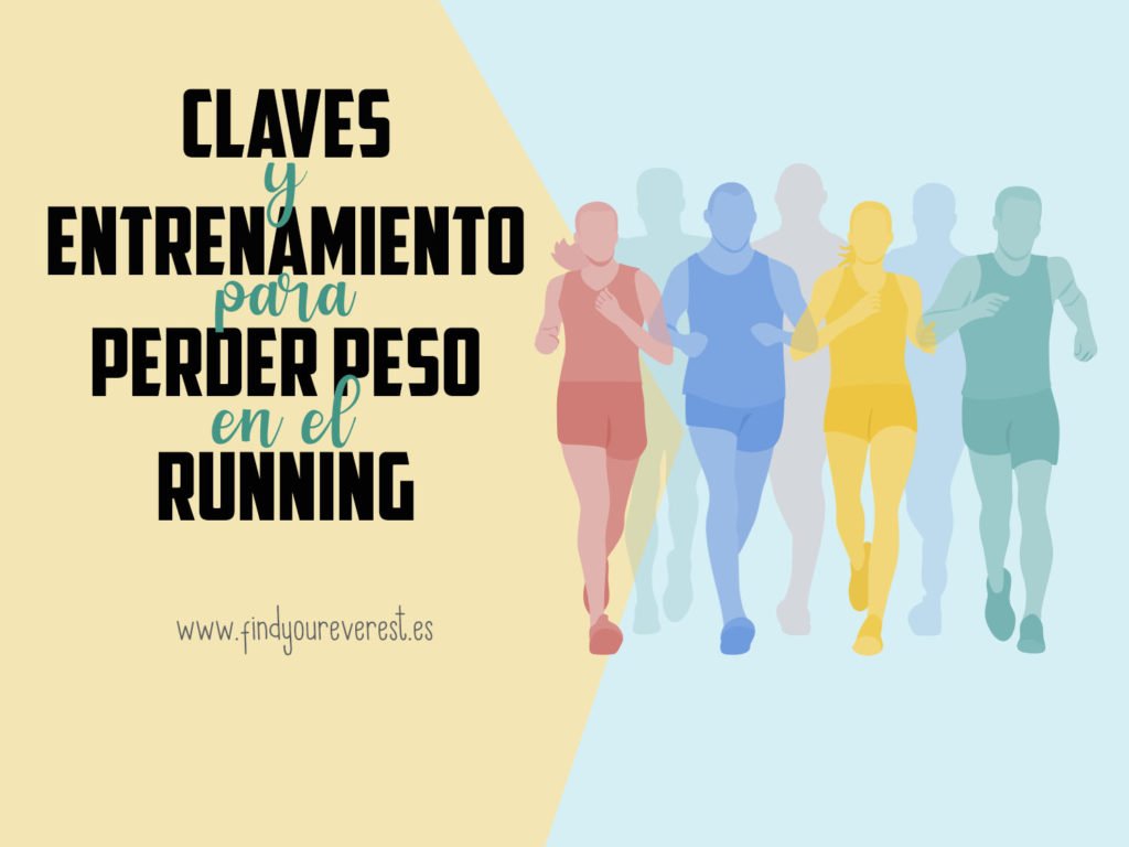 CLAVES Y ENTRENAMIENTO PARA PERDER PESO EN EL RUNNING