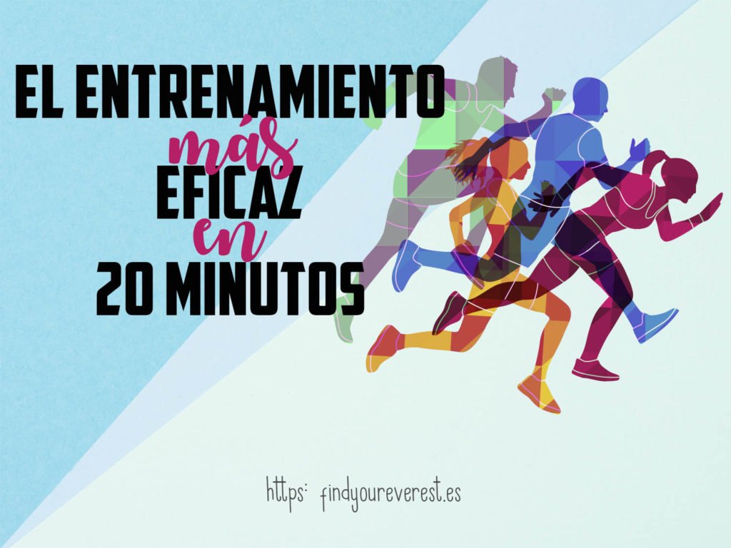 EL ENTRENAMIENTO MÁS EFICAZ EN SÓLO 20 MINUTOS