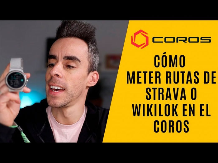 GUÍA COROS. CÓMO PASAR RUTAS DE STRAVA O WIKILOC