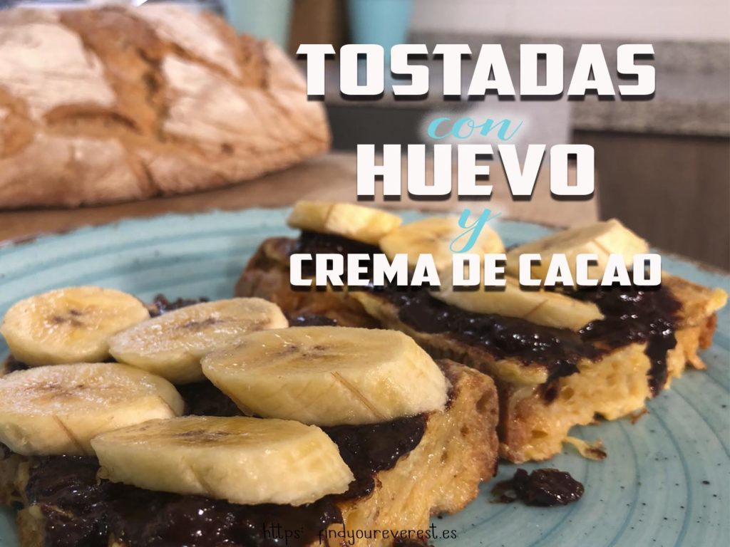 TOSTADAS CON HUEVO Y CREMA DE CACAO
