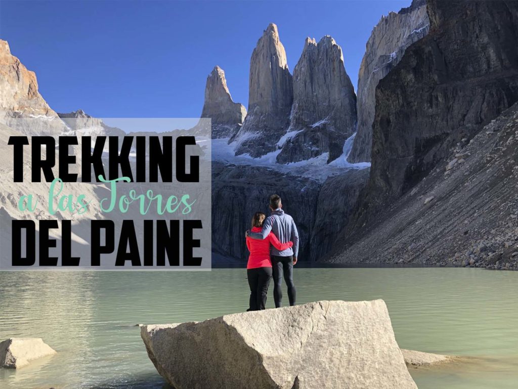 TREKKING A LA BASE DE LAS TORRES DEL PAINE