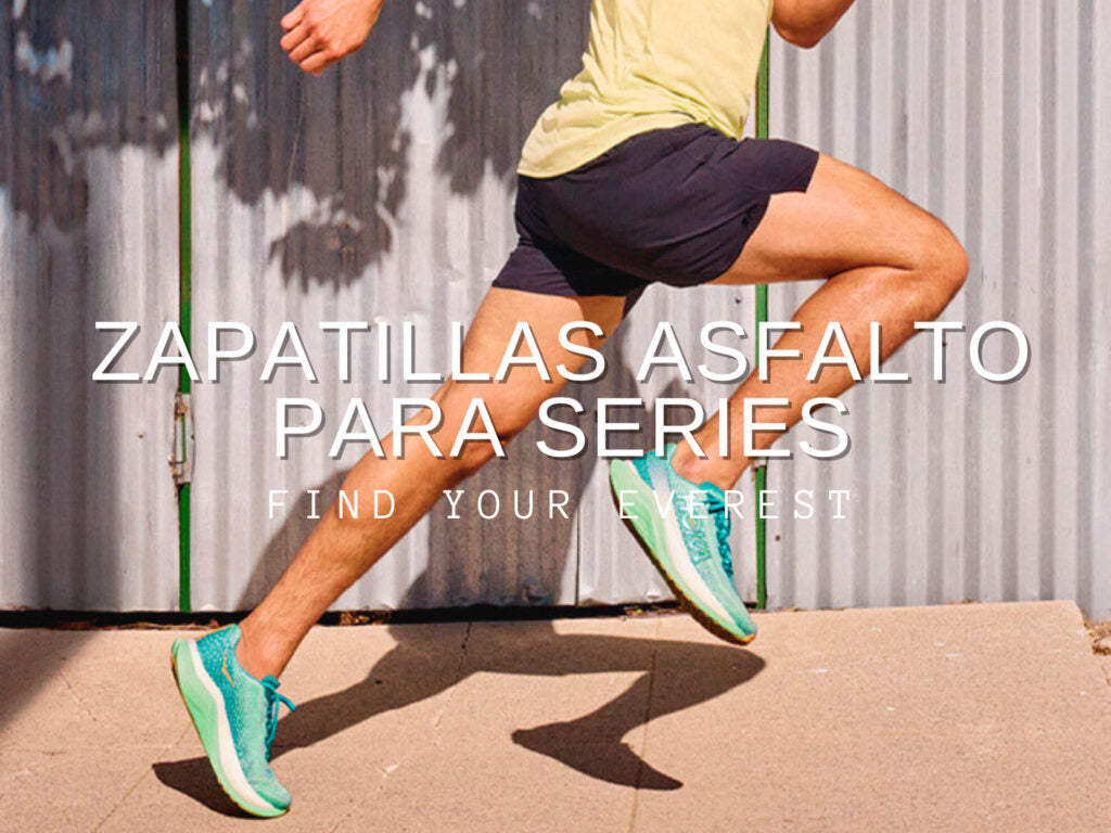 ZAPATILLAS DE ASFALTO PARA SERIES