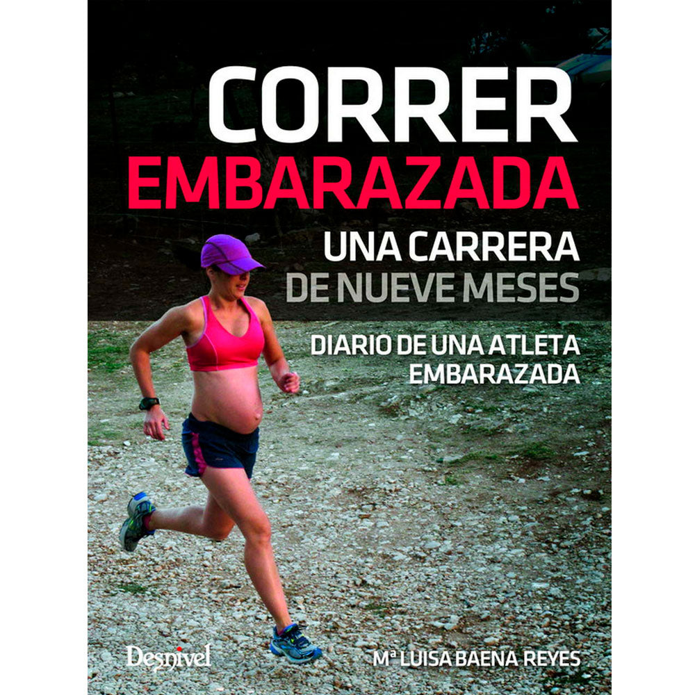 CORRER EMBARAZADA - MARÍA LUISA BAENA REYES