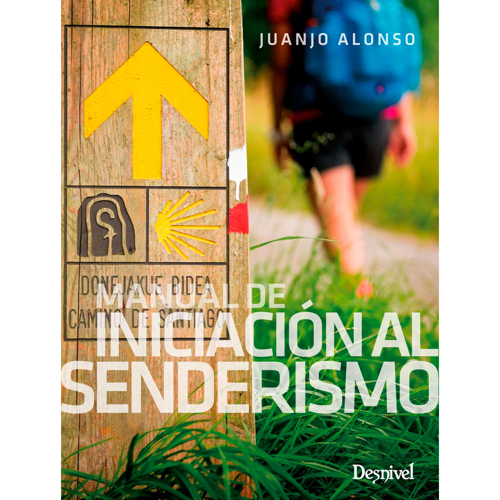 MANUAL DE INICIACIÓN AL SENDERISMO - JUANJO ALONSO