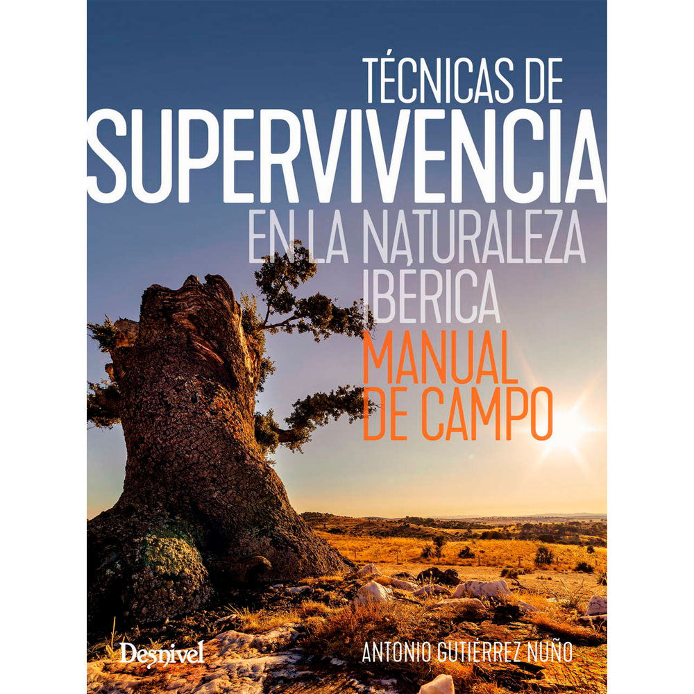 TÉCNICAS DE SUPERVIVENCIA EN LA NATRUALEZA IBÉRICA - ANTONIO GUTIÉRREZ NUÑO